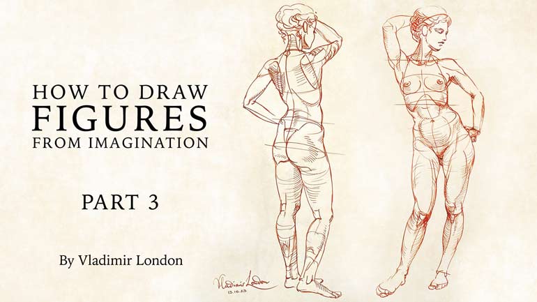 How to Draw Figures from Imagination - Part 3