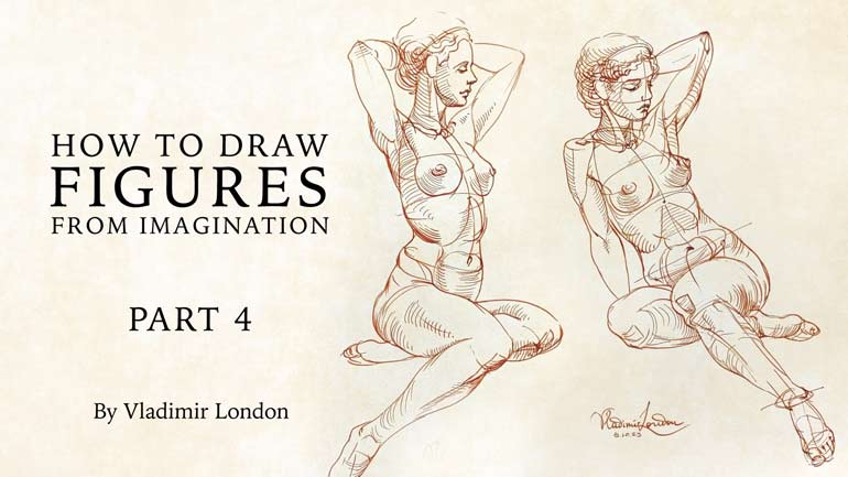 How to Draw Figures from Imagination - Part 4