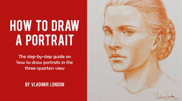 How to Draw a Portrait: The step-by-step guide on how to draw portraits in the three-quarters view